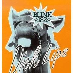 Blink 182 : Dick Lips